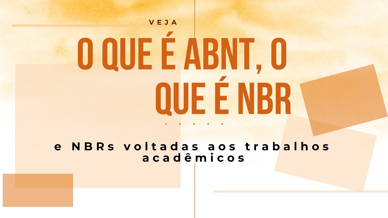 O que &eacute; ABNT, NBR e  NBRs dos trabalhos acad&ecirc;micos