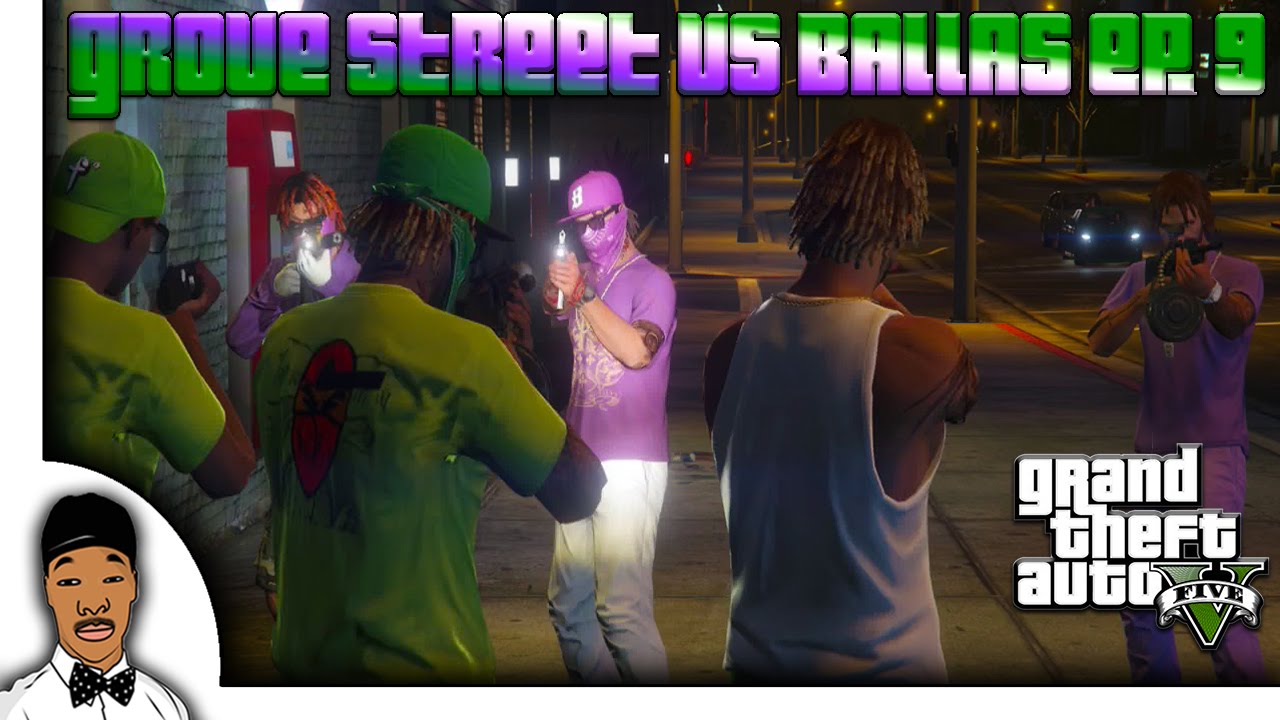 GTA 5 | Grove Street vs Ballas Ep. 9 [HQ]