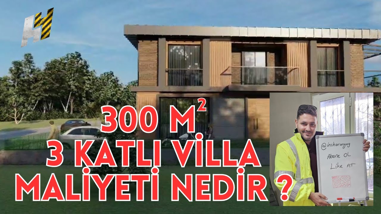 300 METREKARE 3 KATLI VİLLA MALİYETİ 2025
