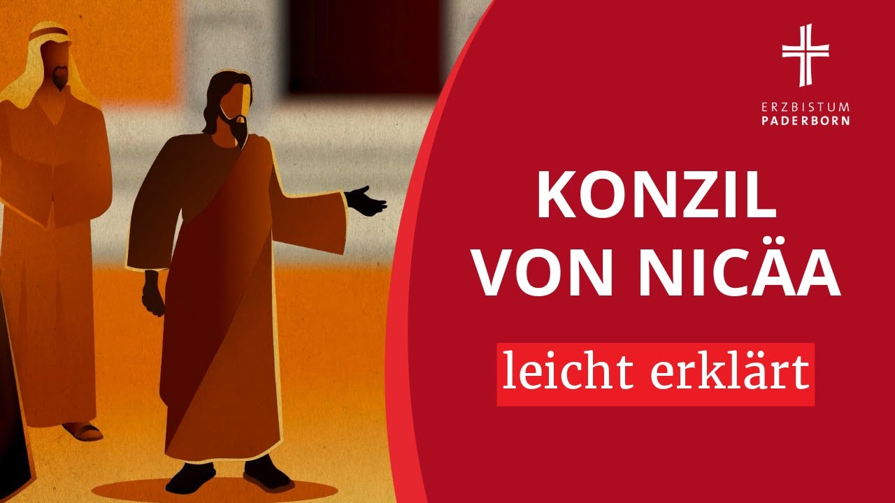 Das Konzil von Nic&auml;a erkl&auml;rt