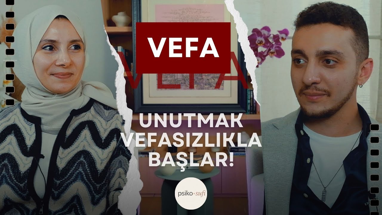 Unutulan Değer: Vefa | PsikoSufi