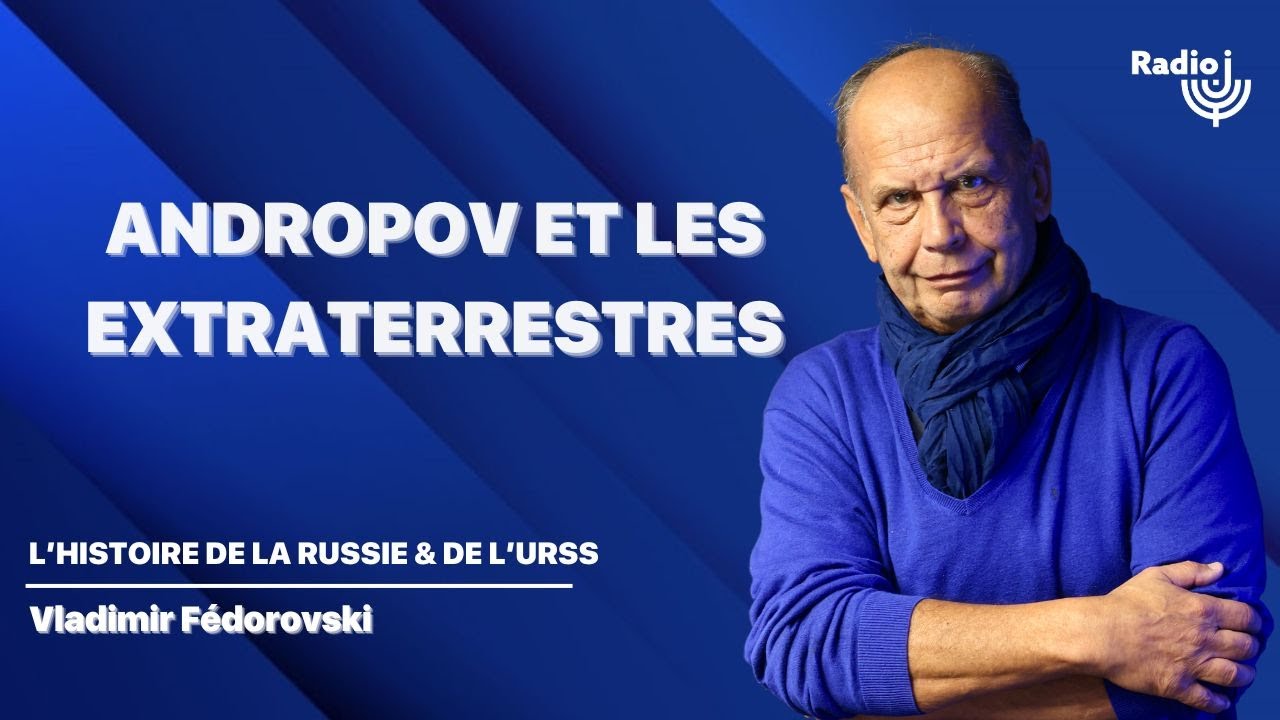 Andropov et les extraterrestres - L'Histoire de la Russie et de l'URSS, Vladimir Fédorovski