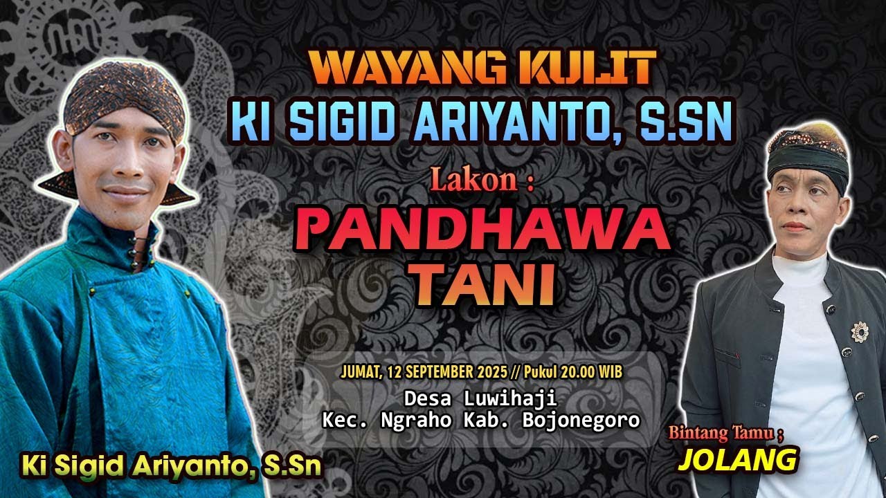 PANDHAWA TANI - KI SIGID ARIYANTO - BT. JOLANG - Ds. Luwihaji Kec. Ngraho Kab. Bojonegoro