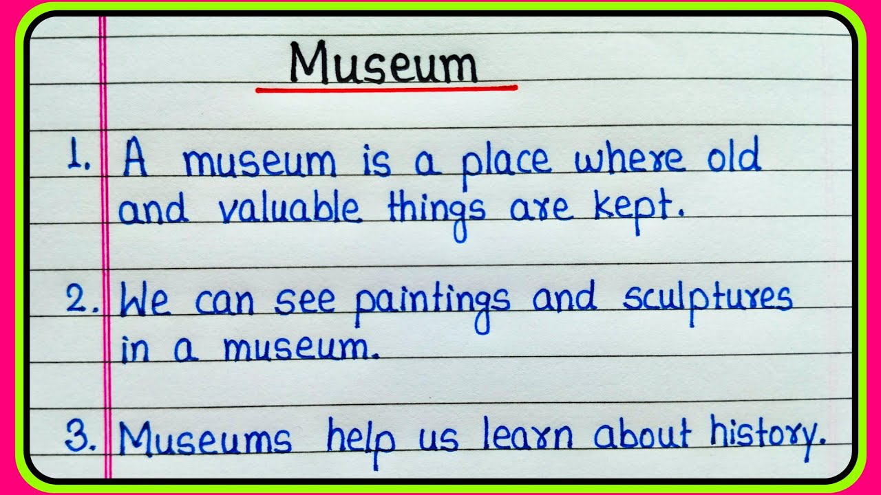 10 lines essay on Museum in English/Museum essay/A visit to a museum/Museum ke bare mein 10 line