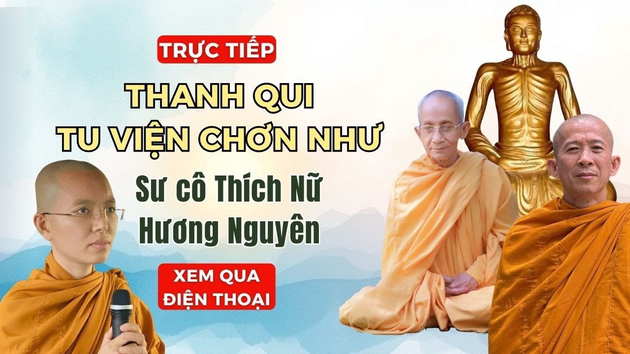 Buổi 1 | Thanh Qui Tu Viện Chơn Như - Sư cô Thích Nữ Hương Nguyên (Xem trên Điện thoại)