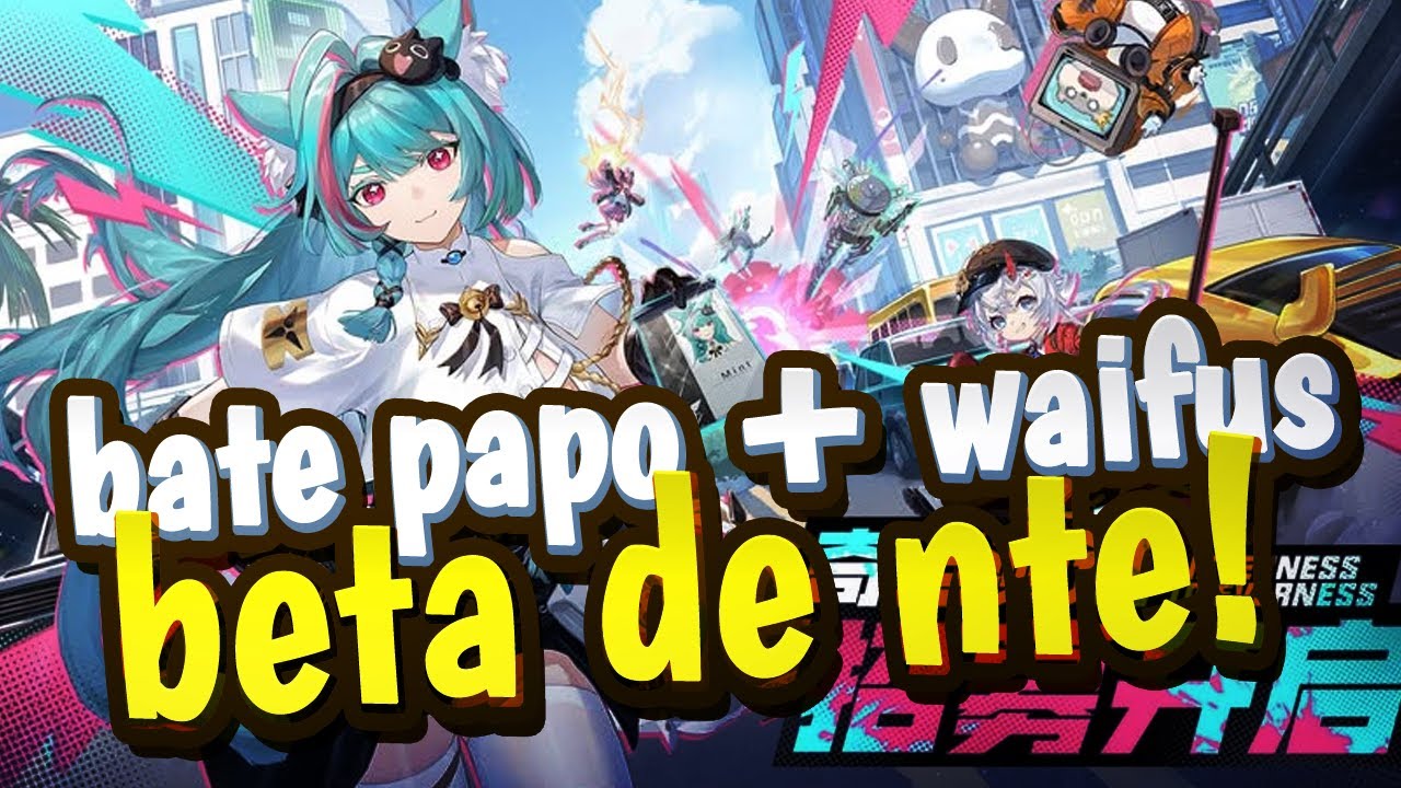 bate papo + waifus Beta NTE