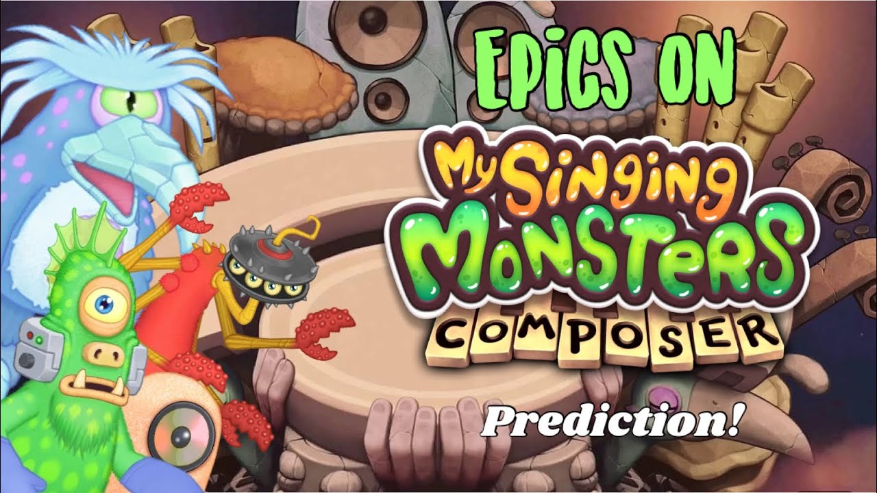 If Natural Epics were in MSM Composer! (Prediction) | My Singing Monsters