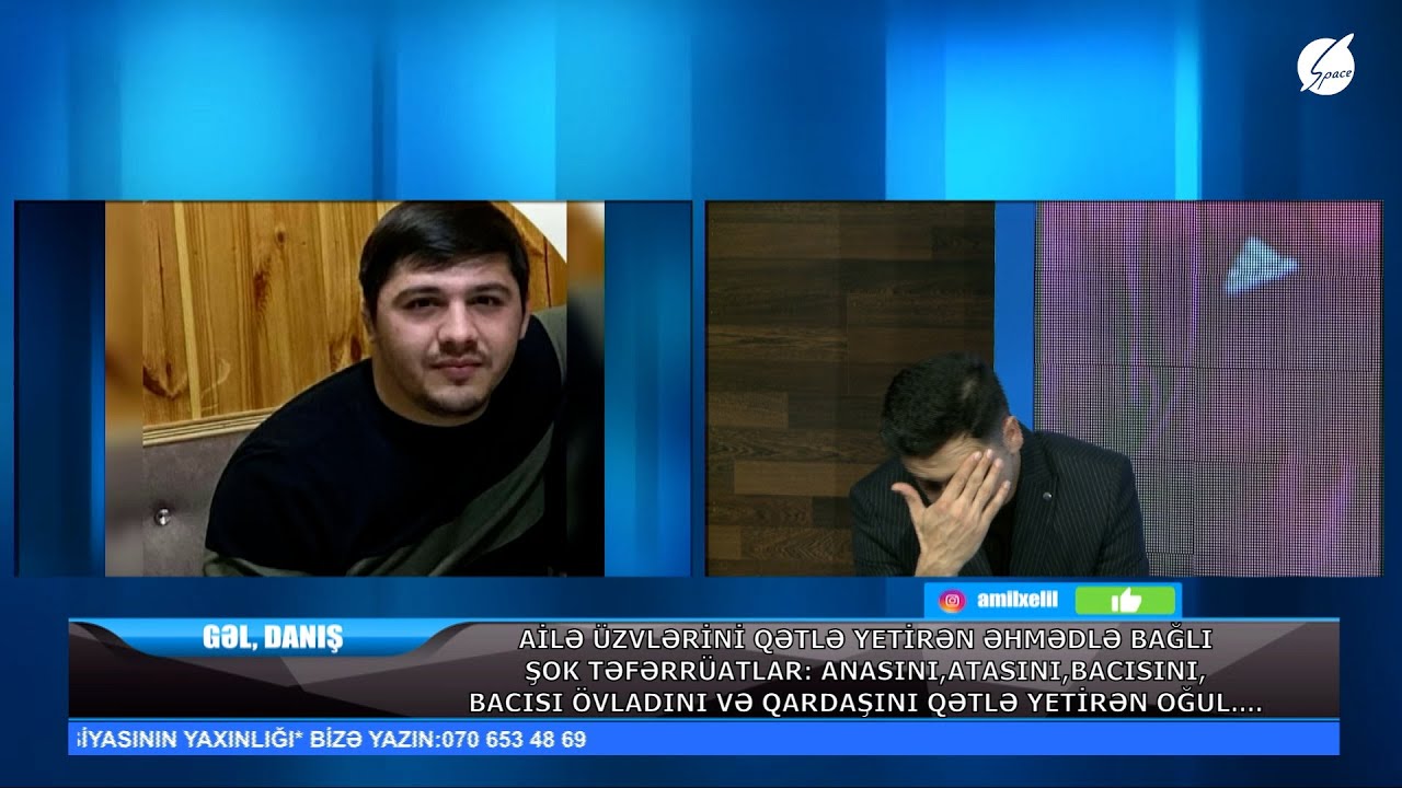 DƏHŞƏTLİ AÇIQLAMA: 15 il əvvəl Əhməd mənim oğlumu 18 dəfə vurub - Gəl Danış