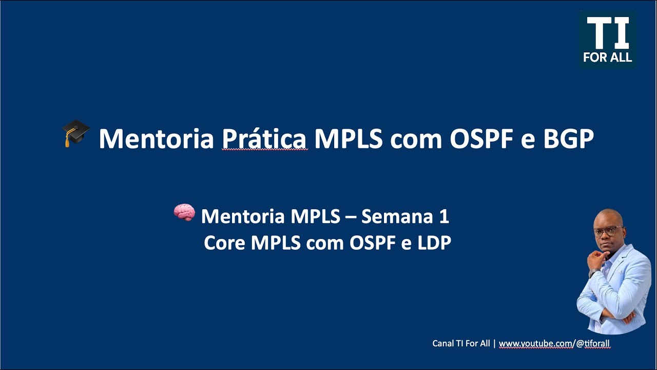 Mentoria MPLS – Semana 1