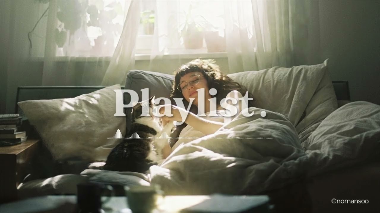 [Playlist] 기분 좋아지는 건 이런 작은 순간 때문이야🌿 |  chill pop vibes