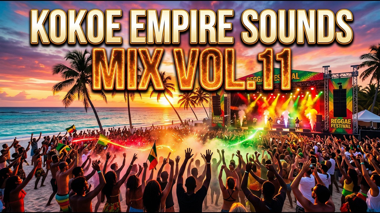 KOKOE EMPIRE SOUNDS 🇧🇸 MIX VOL. 11 | Bahamas Reggae Festival | Best Reggae Vibes 2026