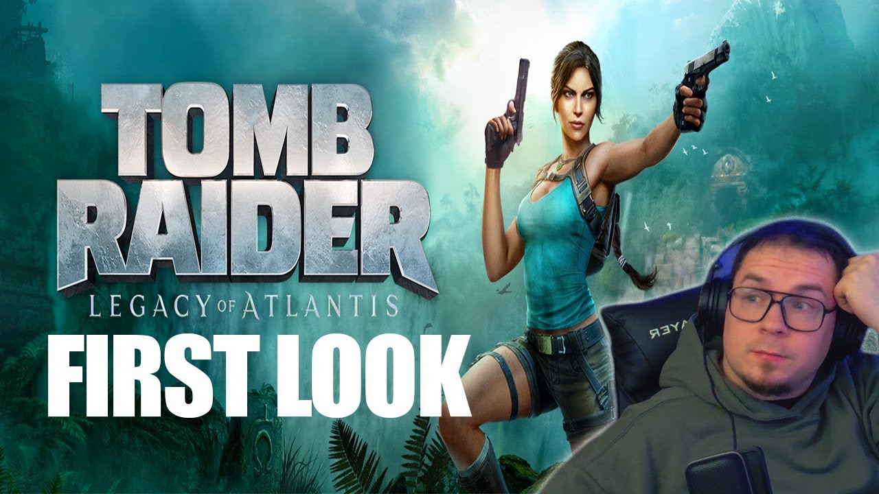 Tomb Raider: Legacy of Atlantis – Первые впечатления от просмотра