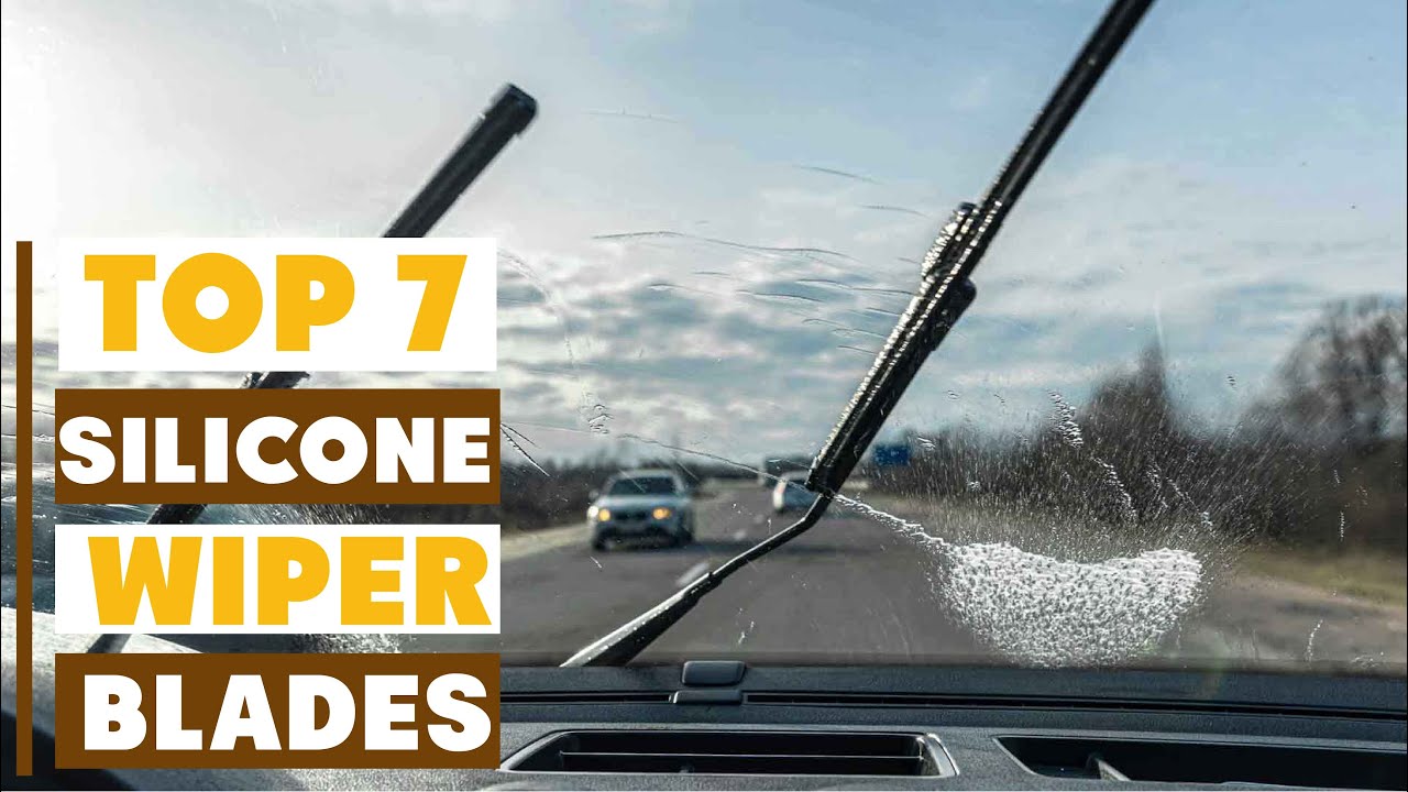 7 Best Silicone Wiper Blades 2025 | Smooth, Quiet & Long-Lasting Performance