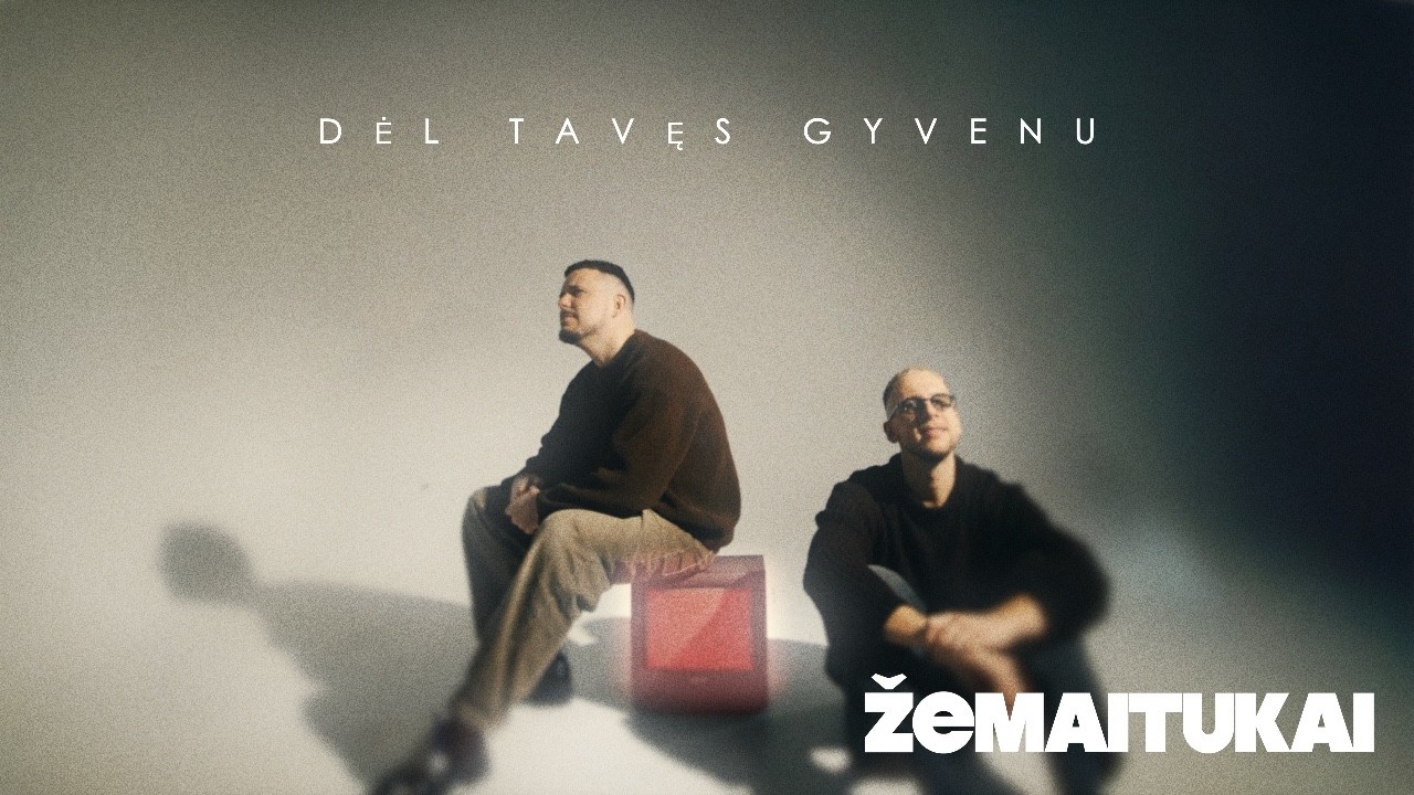 Žemaitukai - Dėl Tavęs gyvenu