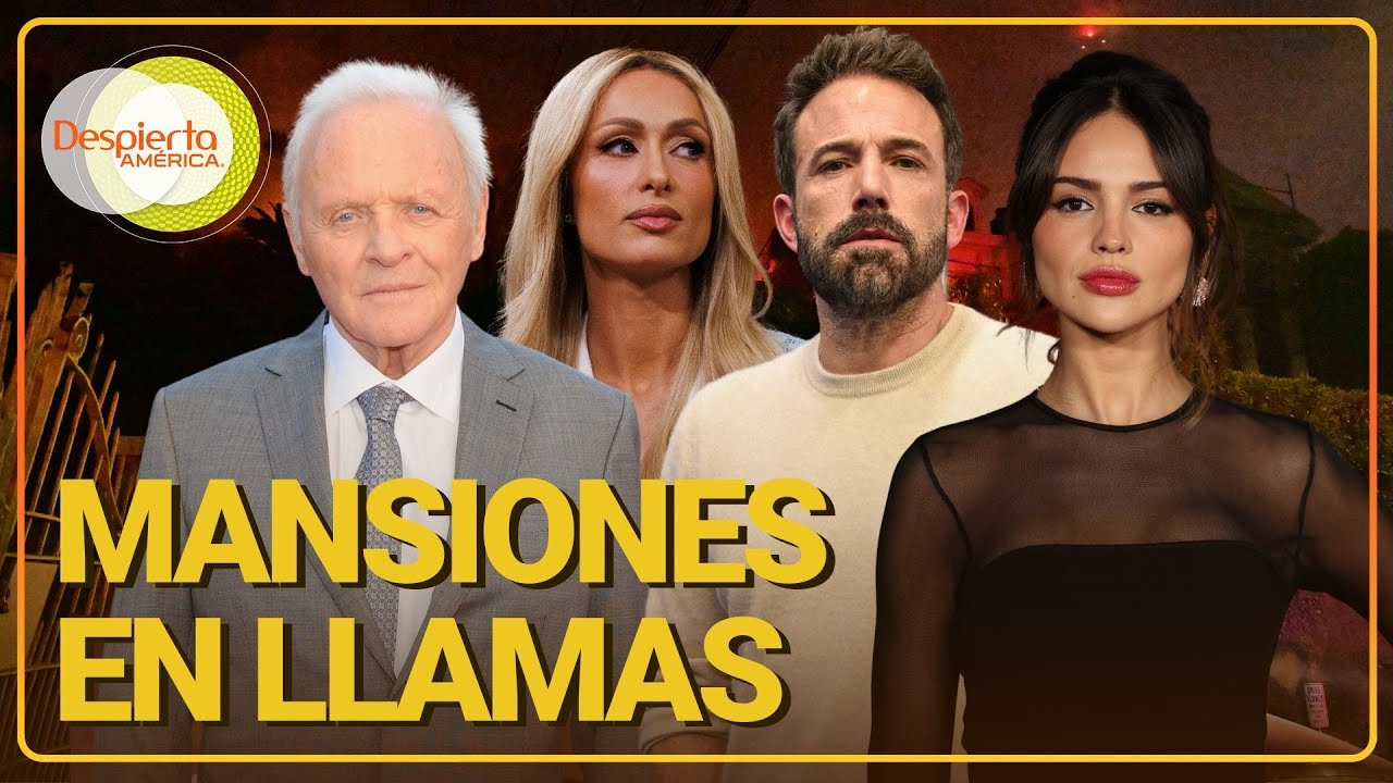 Ben Affleck, Paris Hilton y más famosos devastados por incendios en California | Despierta América