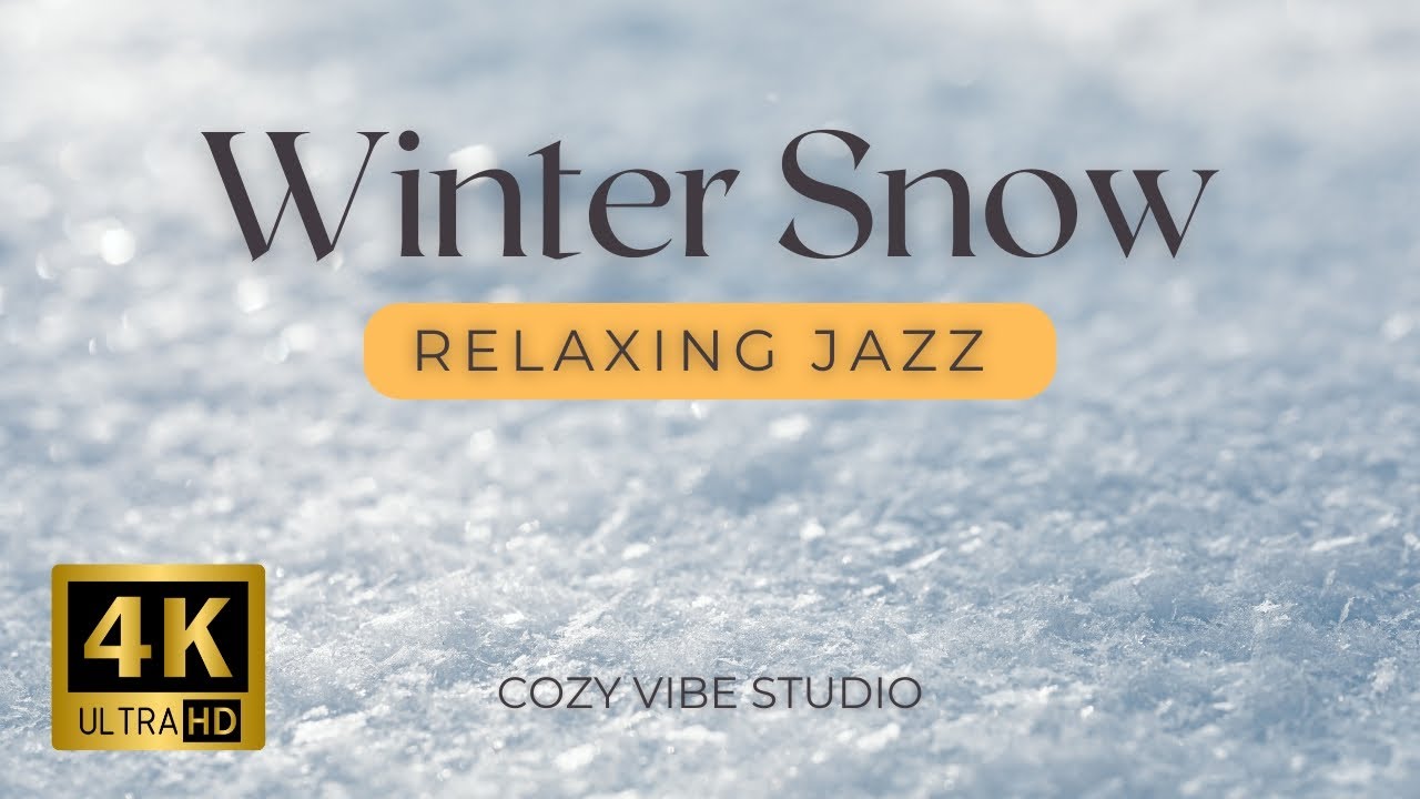 Relaxing Music & Snowy Winter Views Peaceful Instrumental Jazz for study and work | 4K