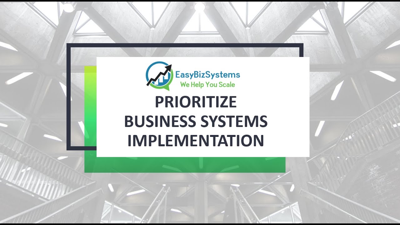 Business Systems : How to implement