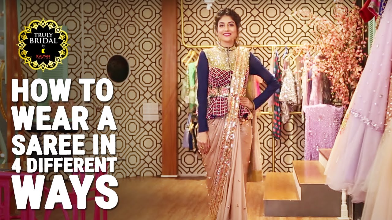 How To Wear A Saree in 4 Different Styles