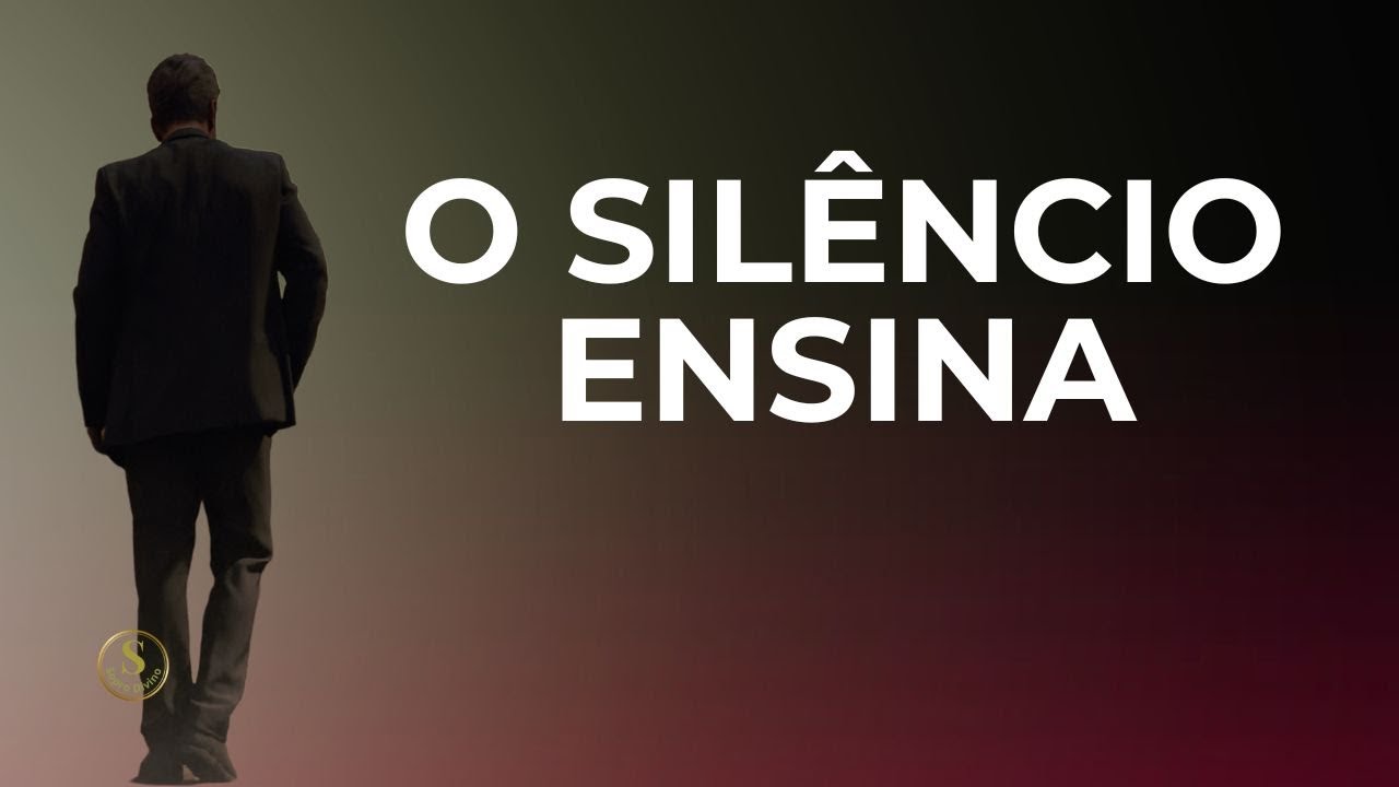 O SILÊNCIO QUE ENSINA