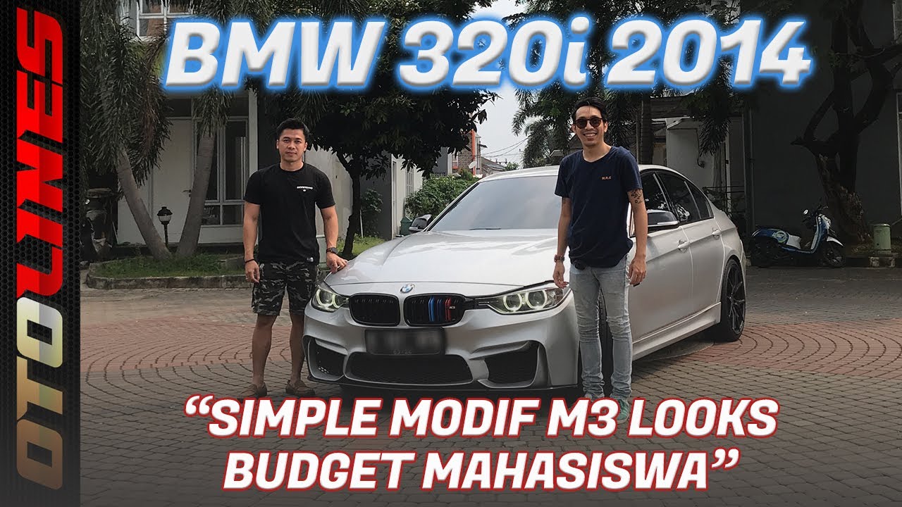 MODIFIKASI BMW 320i 2014, SIMPLE DAN JADI LEBIH GARANG!! - OTOLINES