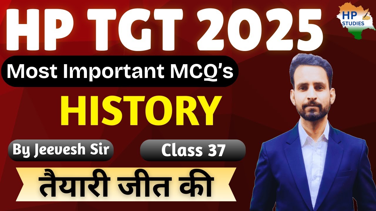 HP TGT Commission 2025 | History (Class-37) | Revision Series #hptgt  #hptgtcommission