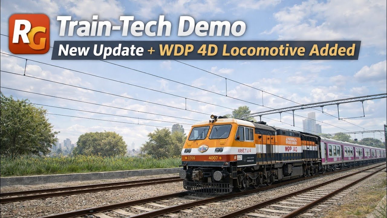 RG Train-Tech Demo | New Update 2026 + WDP 4D Locomotive Showcase 🚂