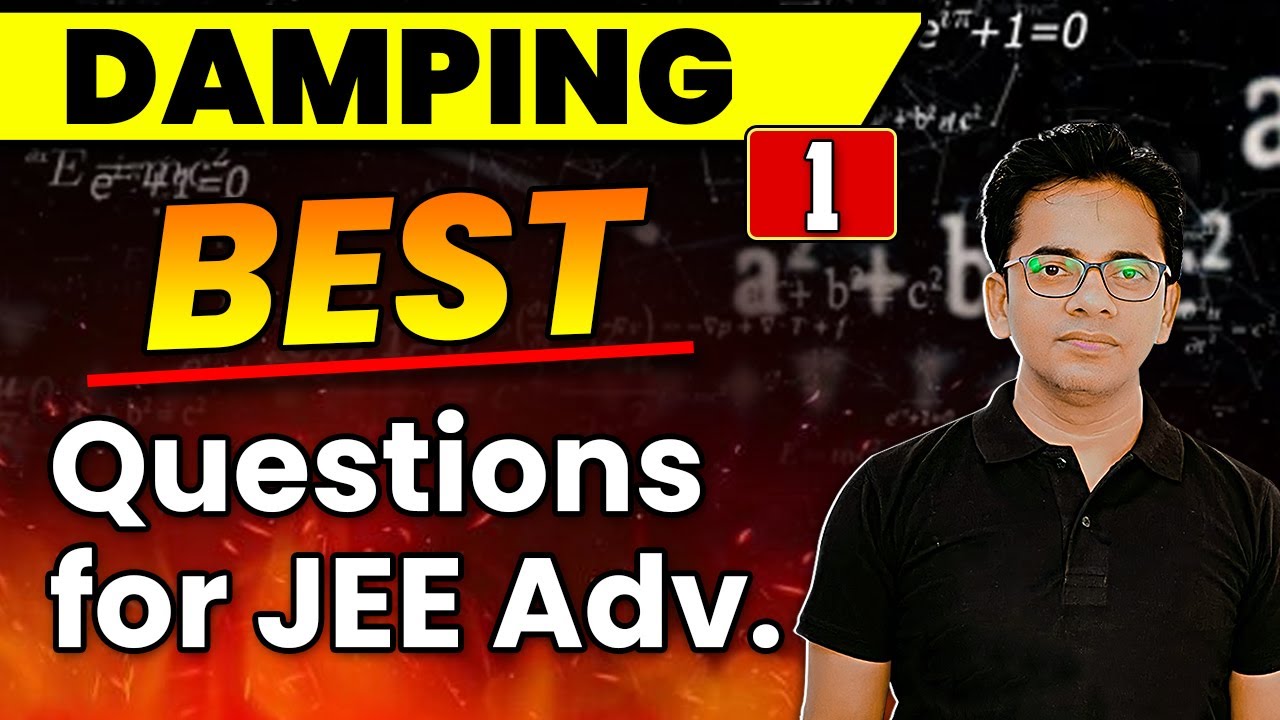 Mechanical Damped Oscillation | Best Questions for JEE Advanced | Damping 01
