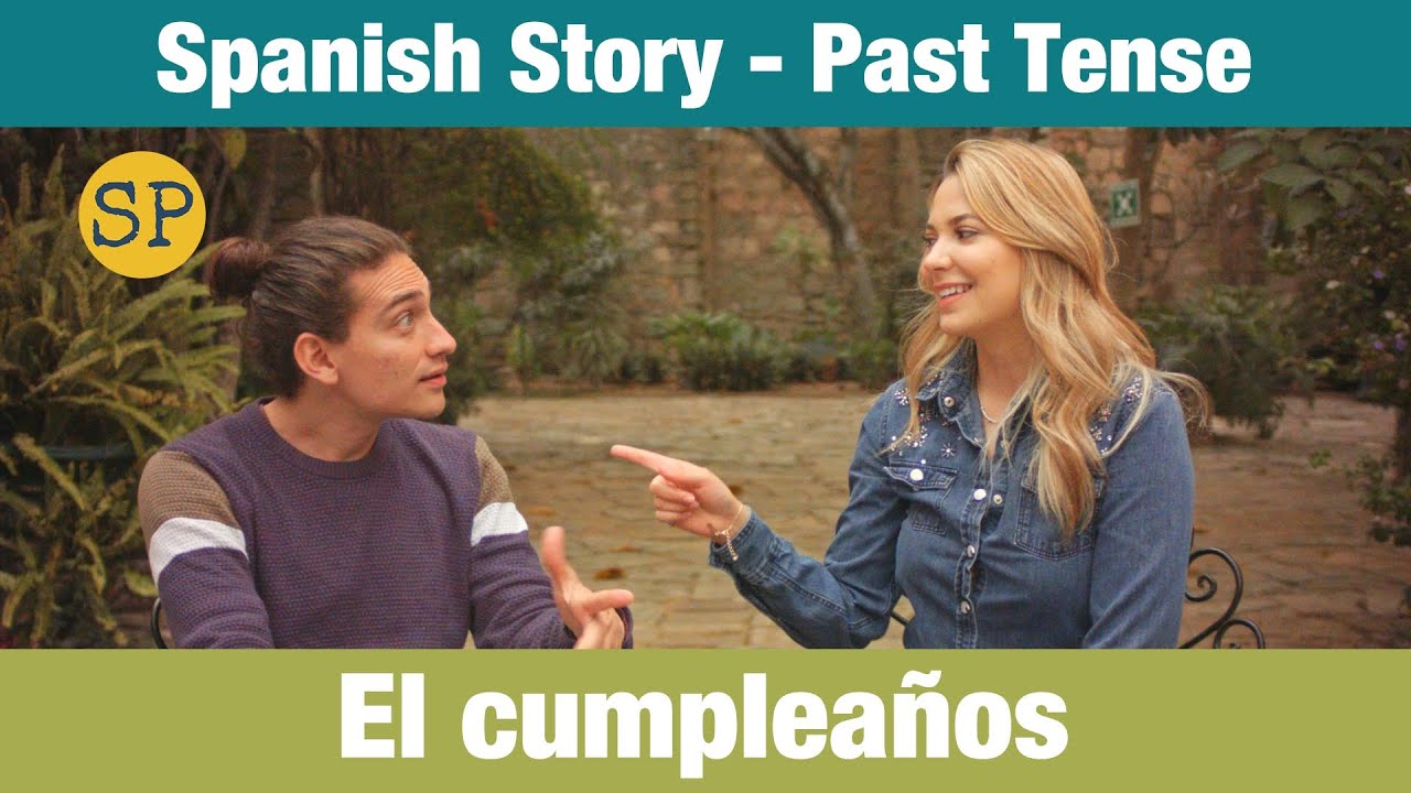 Spanish Story | Past Tense | Birthday