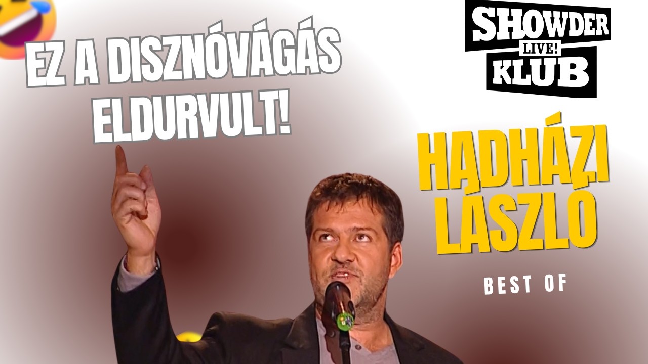 Hadh&aacute;zi L&aacute;szl&oacute; &ndash; Ez a diszn&oacute;v&aacute;g&aacute;s teljesen eldurvult 😅