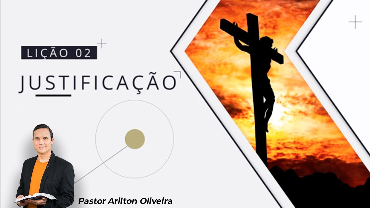 SBT 265 - JUSTIFICAÇÃO / O DNA DA SALVAÇÃO / PASTOR ARILTON OLIVEIRA