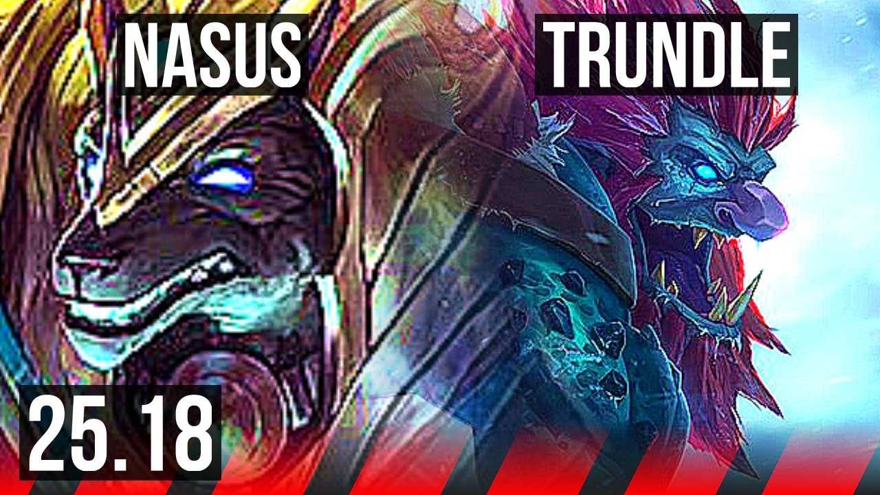 NASUS vs TRUNDLE (TOP) | 800+ games, 37k DMG | VN Challenger | 25.18