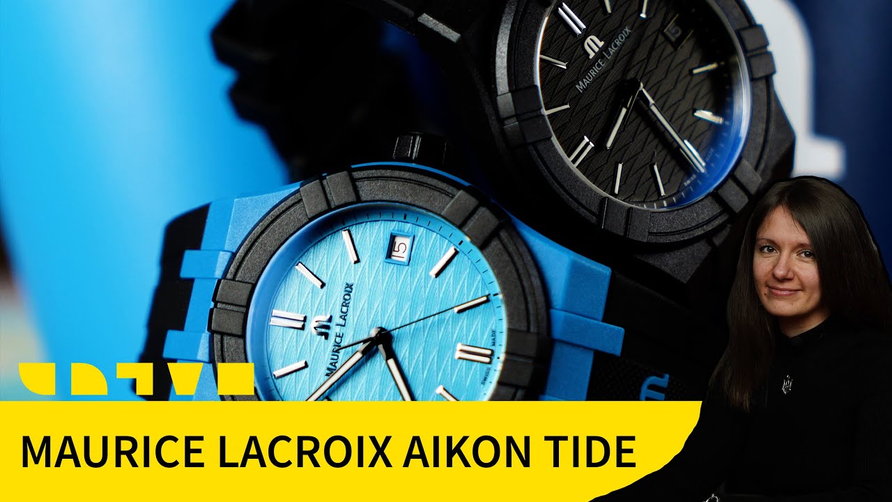 MAURICE LACROIX AIKON TIDE: НОВИЙ ЕКОЛОГІЧНИЙ AIKON