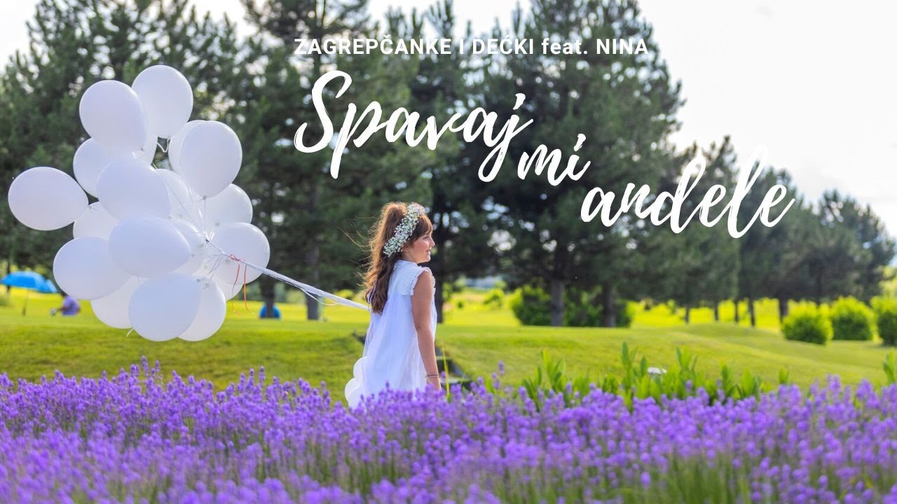 SPAVAJ MI ANĐELE - Zagrepčanke i dečki feat. NINA
