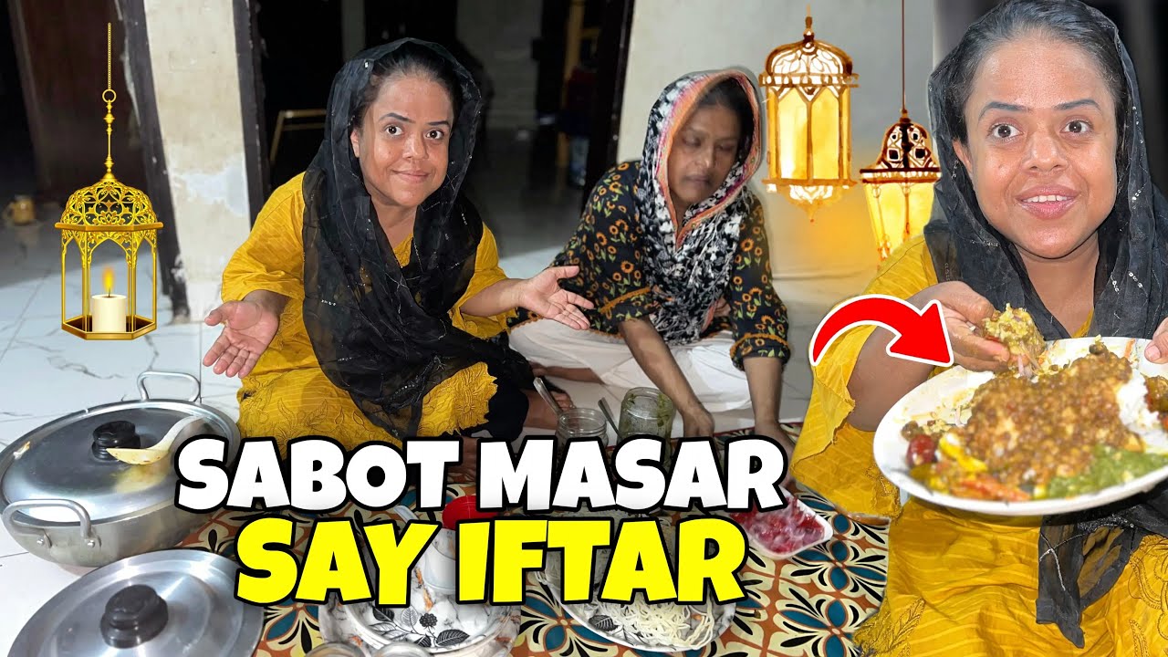 Aaj Sabot Masar Say Iftar ki | Sanober Choti vlog 