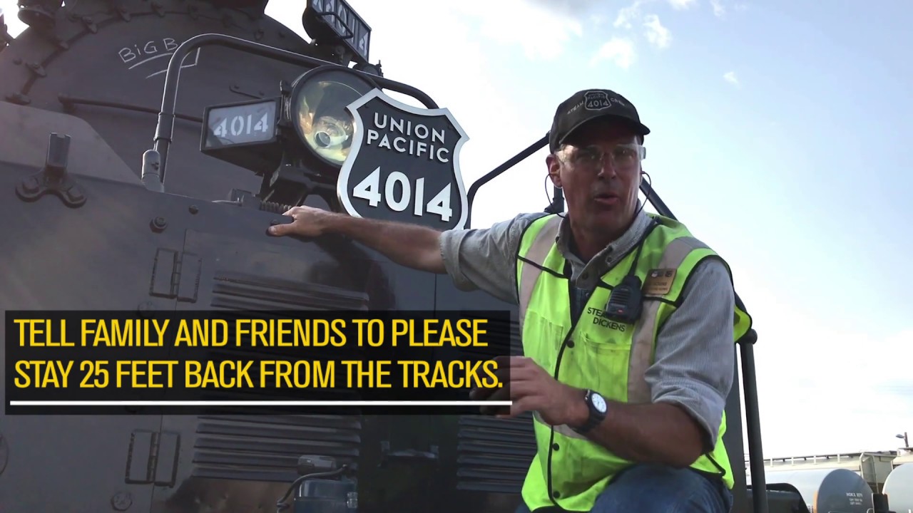A Safety Message from Union Pacific's Steam Team