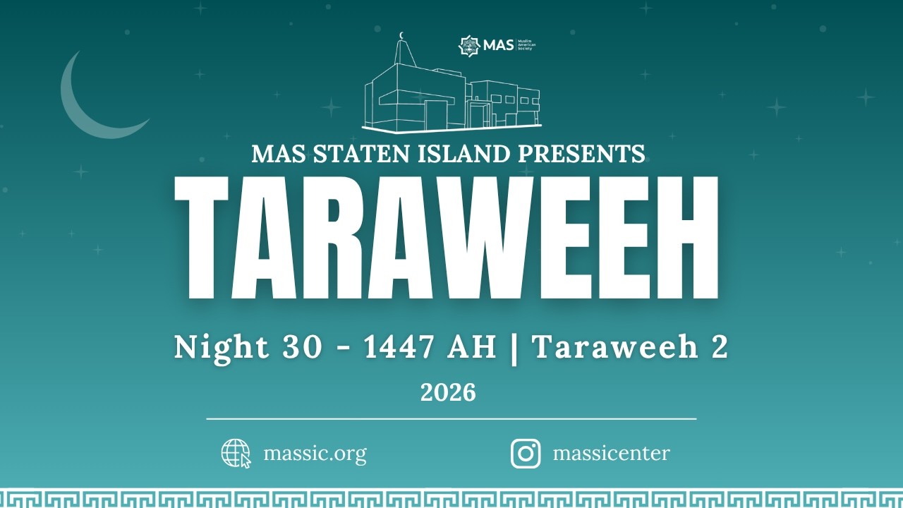 Ramadan Night 30 | Taraweeh 1 | MAS Staten Island Center