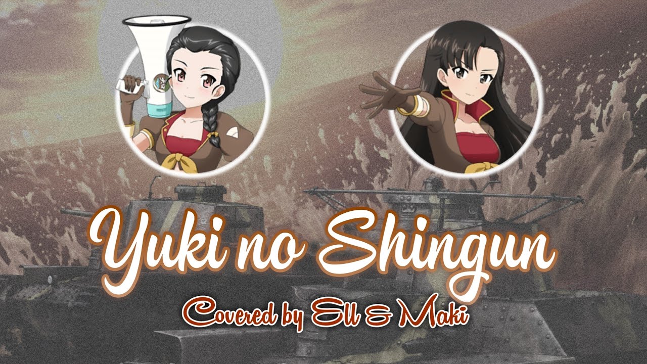 【COLLAB】Yuki no Shingun (雪の進軍)【Cover by Ell & Maki】