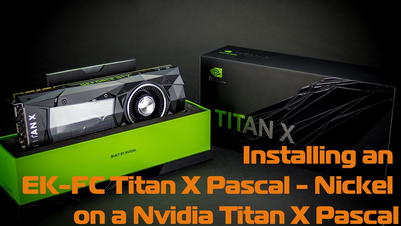 Necromancer  GPU Upgrade: Titan X Pascal Waterblock installation