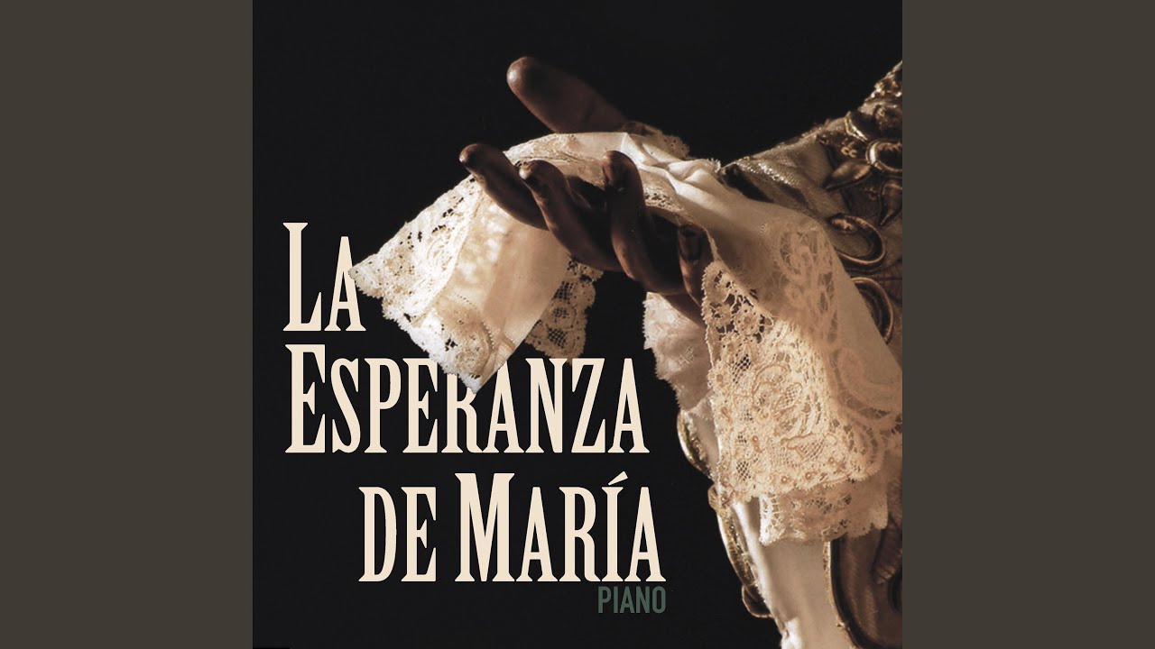 La Esperanza de María (Piano)