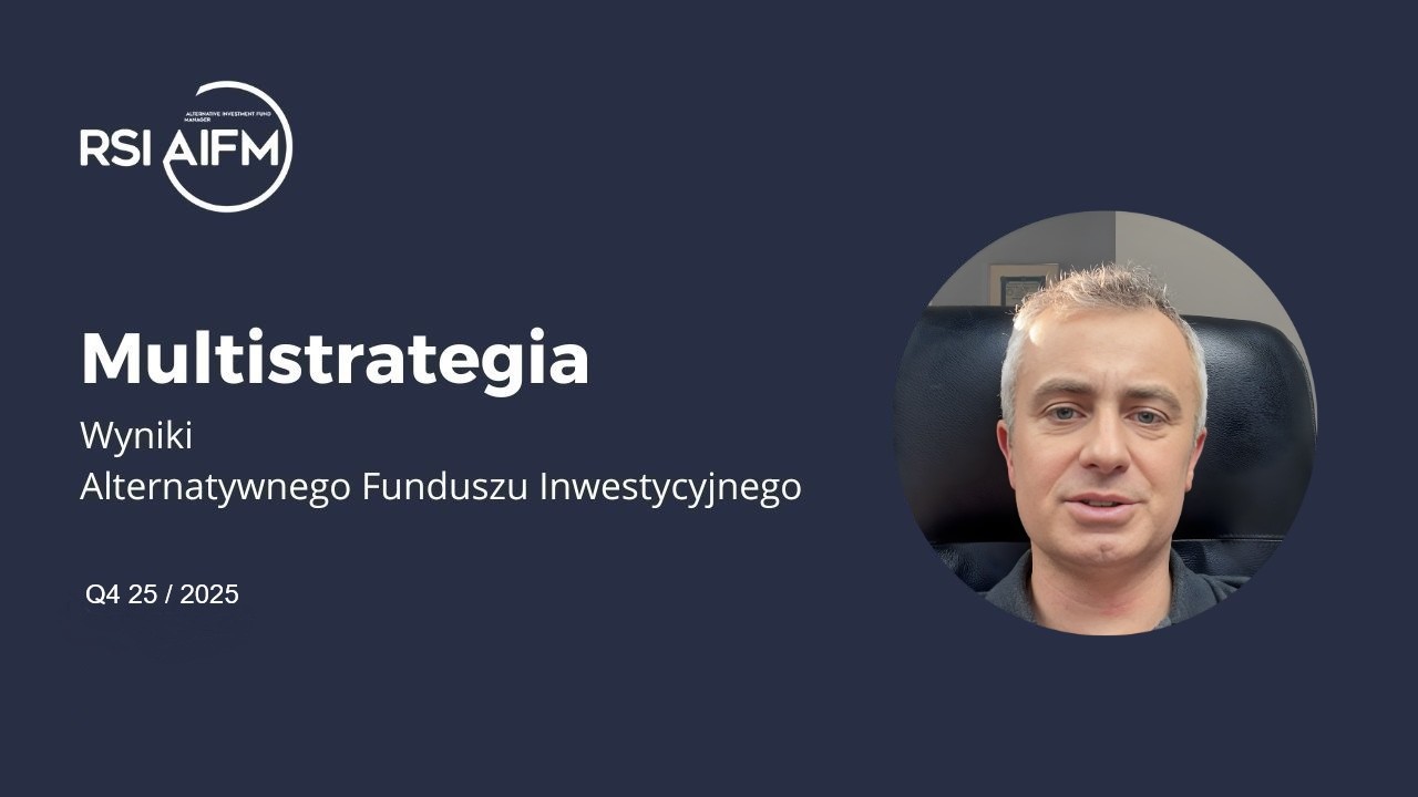 Tak wyglądał rok 2025 w funduszu Multistrategia