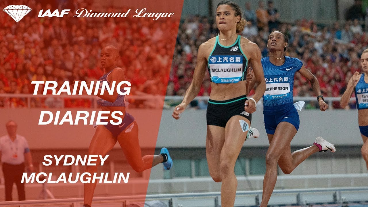 Training Diaries: Sydney McLaughlin - IAAF Diamond League