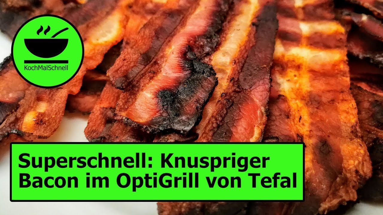 Knuspriger Bacon 🥓 im OptiGrill von Tefal mit KochMalSchnell