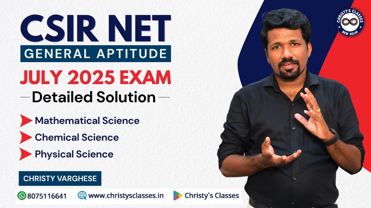 CSIR-NET JULY 2025 | Detailed Solution | MS PS CS | CSIR NET | General Aptitude | Christy Varghese