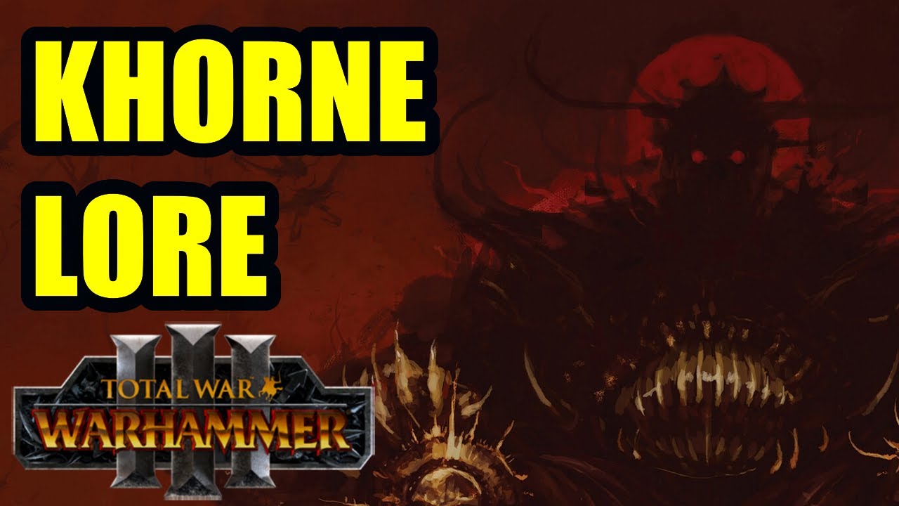 Khorne - LORE - Total War Warhammer 3