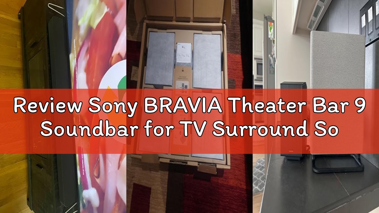 Review Sony BRAVIA Theater Bar 9 Soundbar for TV Surround Sound Home Theater with 13 Speakers, Dolby
