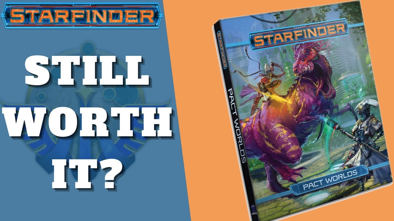 Pact Worlds 4 Years Later - Starfinder Review