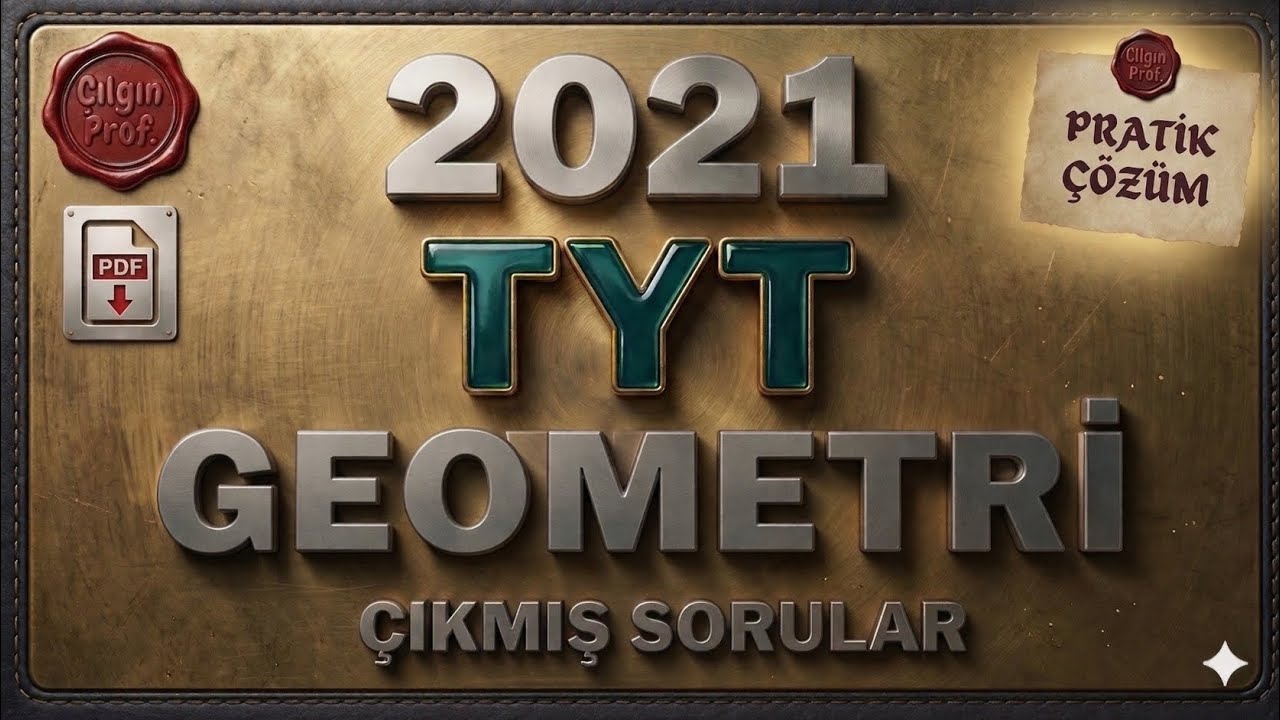 2021 TYT GEOMETRİ [+PDF] - 2021 TYT Geometri Soru &Ccedil;&ouml;z&uuml;mleri