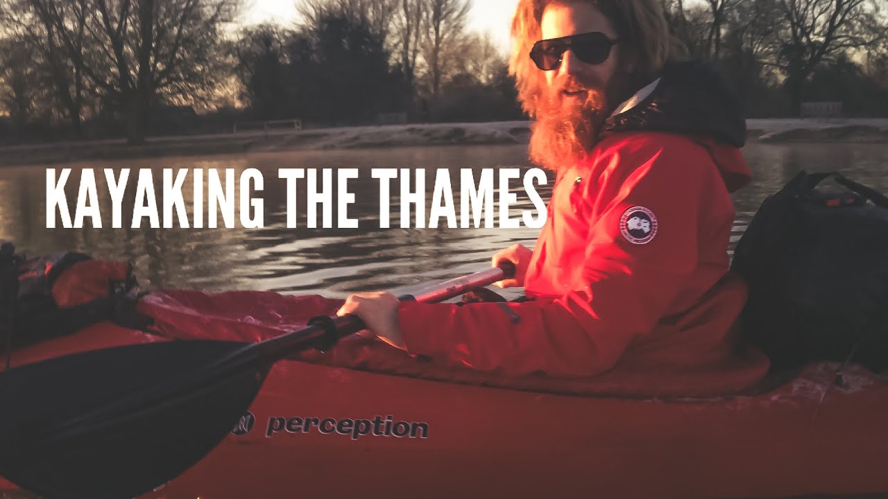 Sean Conway - Kayaking The Thames in Winter