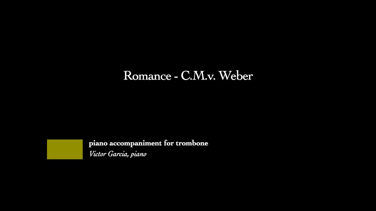 Romance - C.M.v. Weber [PIANO ACCOMPANIMENT FOR TROMBONE]