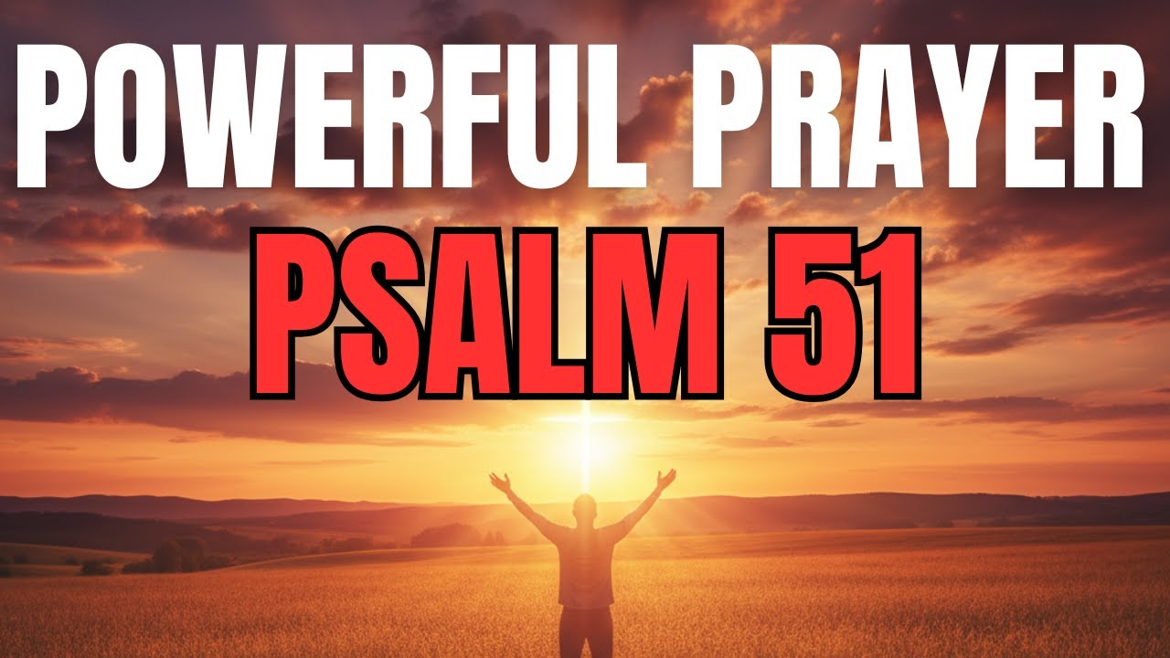 Morning Prayer With Psalm 51 | A Powerful Prayer for FORGIVENESS and RENEWAL